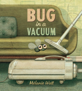 Cover of Bug in a Vacuum by Melanie Watt